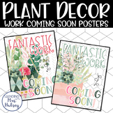 Plant Decor Work Coming Soon Posters