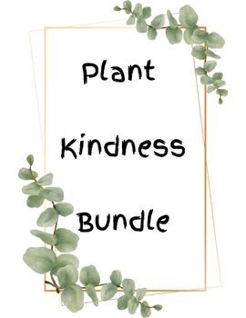 Preview of Plant Kindness Theme Bundle