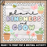 Plant Kindness and Grow Bulletin Board and SEL Writing Activity