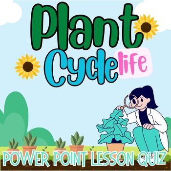 Preview of Plant Life Cycle PowerPoint Science Lesson Slides  for 1st 2nd 3rd-6th