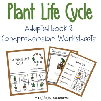 Preview of Plant Life Cycle Unit: Adapted Book & Comprehension Worksheets
