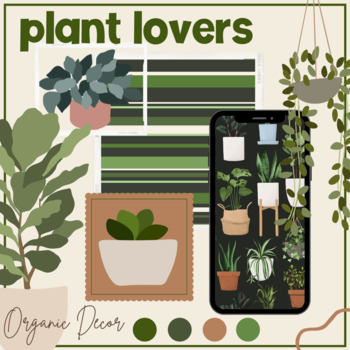 Plant Lovers Organic and Editable Classroom Decor GROWING BUNDLE