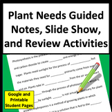 Plant Needs Guided Notes and 5th Grade Science Test Prep 5-LS1-1