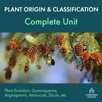 Preview of Plant Origin and Classification Complete Unit