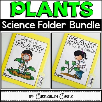 Plant Parts, Life Cycle & Needs Science Activities Folder BUNDLE