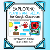 Plant Parts & Seeds for Google Classroom | Digital Slides 