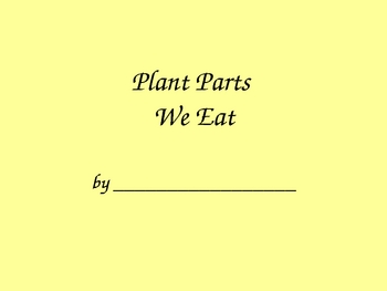 Preview of Plant Parts We Eat