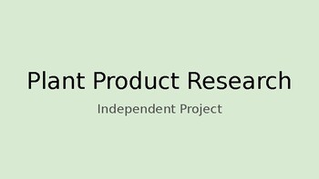Preview of Plant Product Research Google Slides