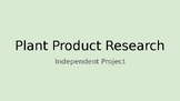 Plant Product Research Google Slides