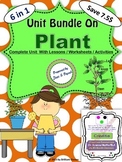 Plant Unit Bundle - Lessons / Worksheets / Activities