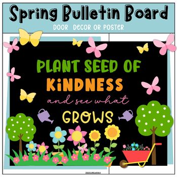 Spring Bulletin Board, Door Decor, Plant Seed Of of kindness what  grows,Editable