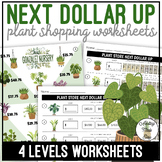 Plant Shopping Next Dollar Up Worksheets