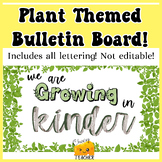 Plant Themed Bulletin Board Kinder Quote