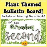 Plant Themed Bulletin Board Second Grade Quote