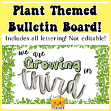 Plant Themed Bulletin Board Third Grade Quote