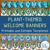 Plant Themed Printable Welcome Banners | Plant Theme Class