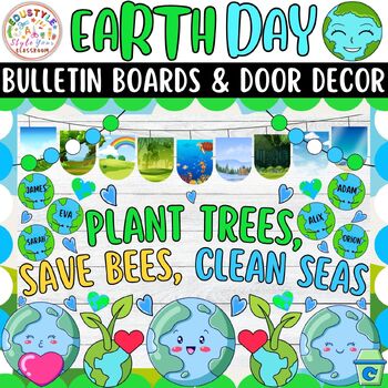 Preview of Plant Trees, Save Bees, Clean Seas: Earth Day Bulletin Boards And Door Decor Kit