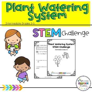 Preview of Plant Watering System STEM Challenge Grades Third, 3rd, Fourth, 4th, Fifth, 5th