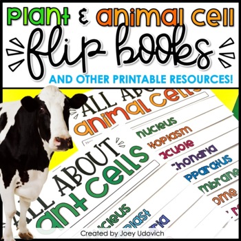 Plant and Animal Cells: Flip Books and Printable Resources by Joey Udovich