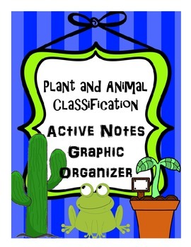 Preview of Plant and Animal Classification Active Notes Graphic Organizer