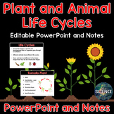 Plant and Animal Life Cycle - PowerPoint and Notes