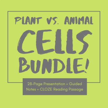 Preview of Plant vs. Animal Cells Bundle - PowerPoint, Guided Notes, and CLOZE Passage