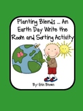 Planting Blends - An Earth Day Themed Write the Room and W