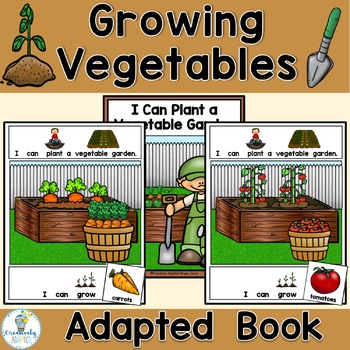 Preview of Planting a Vegetable Garden Adapted Book PreK-2 ELL SPED