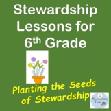 Planting the Seeds of Stewardship - Gr 6