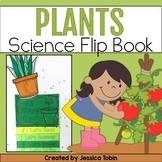 Plants Flip Book - Parts of a Plant, What Plants Need, Life Cycle