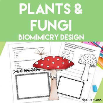 Preview of Plants & Fungi Project | Biomimicry Design Activities | Nonfiction | STEAM