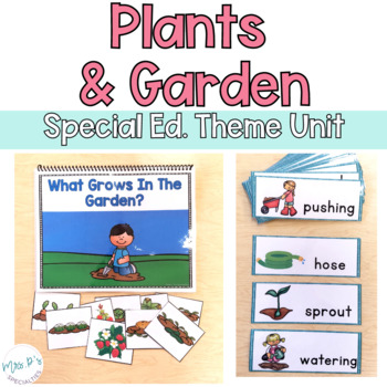Preview of Plants & Garden Thematic Unit For Special Education 