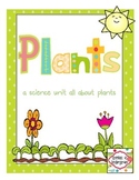 Plants, Plants, Plants!  A Mini Unit