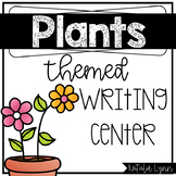 Plants Writing Center