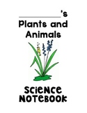 Plants and Animals Science Notebook