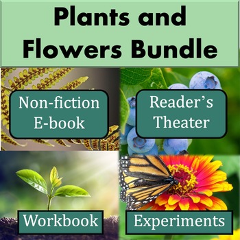 Preview of Plants and Flowers: Information Text, Workbook, Experiments and Reader's Theater