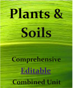 Preview of Plants and Soils Grade 3 Editable Unit for Distant Learning