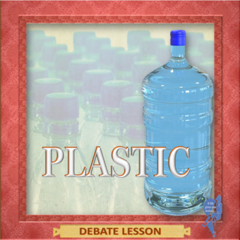 Preview of Plastic -  ESL adult debate lesson in PowerPoint format