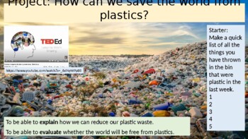 Preview of Plastic pollution project - in school.