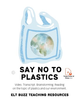 Preview of Plastics.  Environment Video. Vocabulary. Transcript. Note Taking Discussion ELA