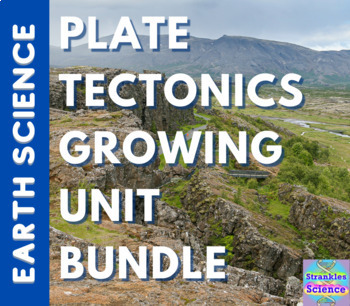 Plate Tectonics Growing Unit Bundle! by Strankles Science | TpT