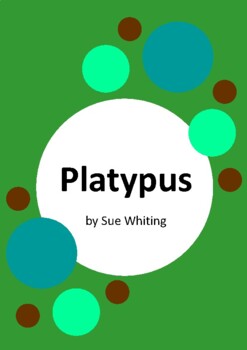 Preview of Platypus by Sue Whiting - Worksheets and Information Report Activities