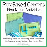 Play-Based Centers: Fine Motor Activities