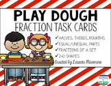 Play Dough Fractions Task Cards