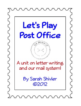 Preview of Play Post Office:  A unit on letter writing and how mail is processed