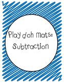 Play doh mats: subtraction (differentiated)