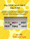 Play nice, Work hard, Stay kind Printable Words