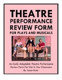 Play or Musical Performance Review Form for Any Type of Classroom