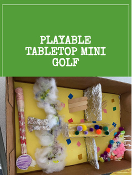 Preview of Playable Tabletop Mini Golf- Gifted Unit or Enrichment (EDITABLE)
