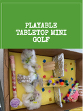 Playable Tabletop Mini Golf- Gifted Unit or Enrichment (EDITABLE)